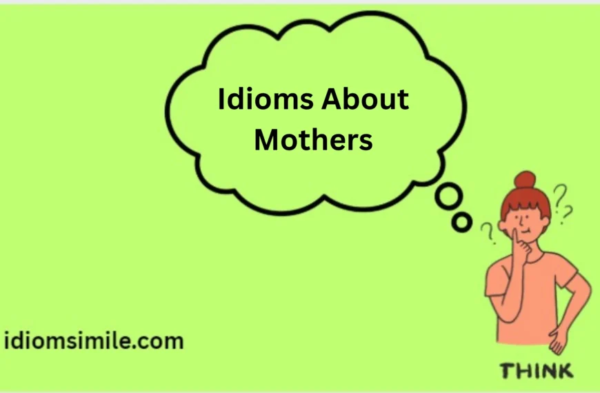 Idioms About Mothers