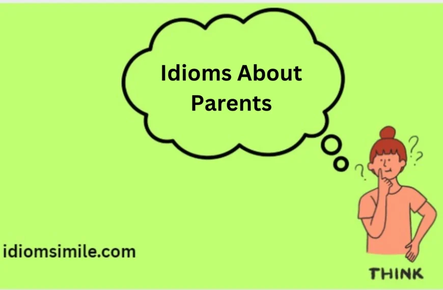 Idioms About Parents