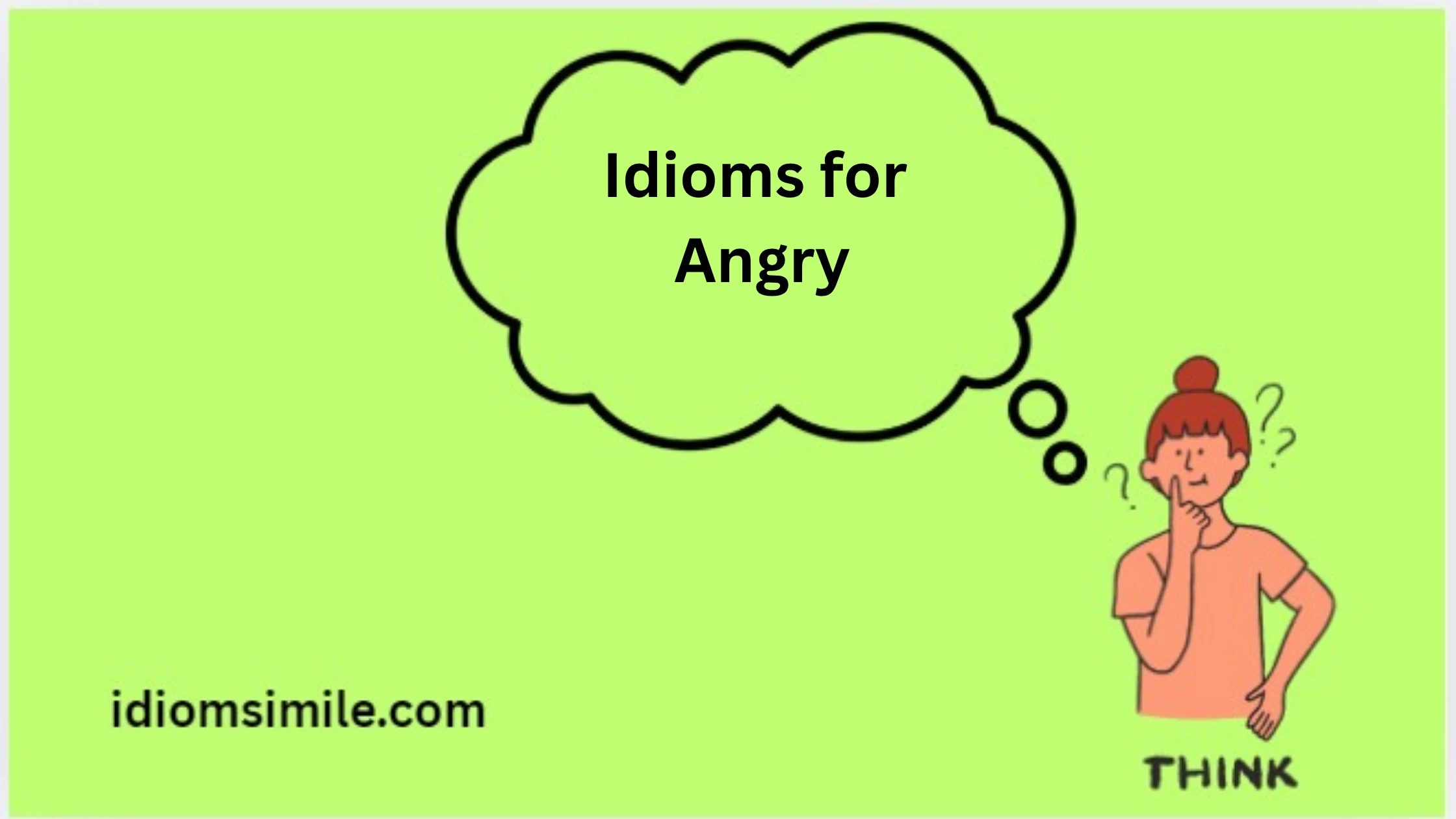 Idioms for Angry