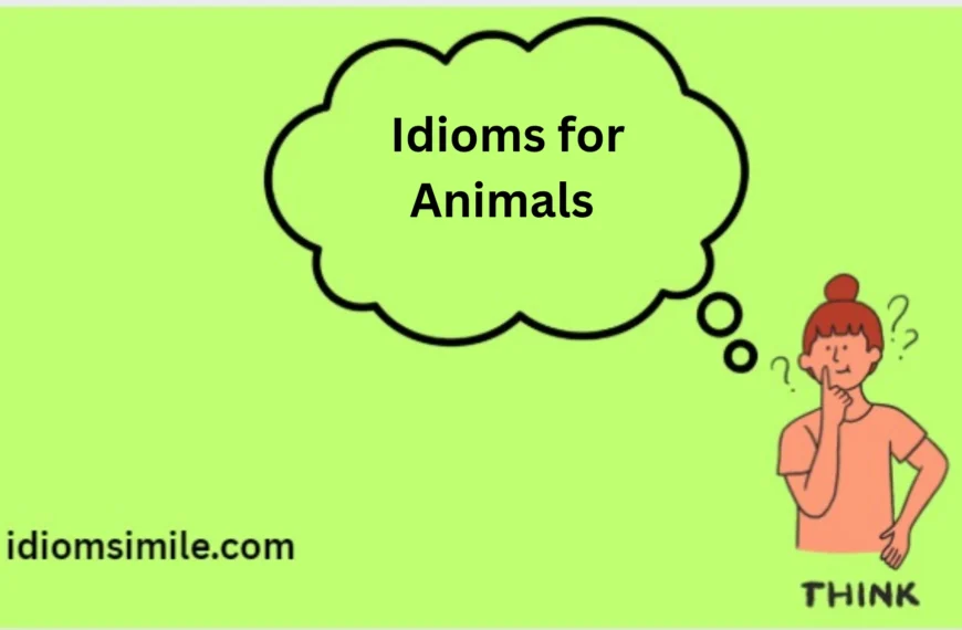 Idioms for Animals