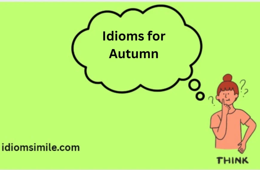 Idioms for Autumn