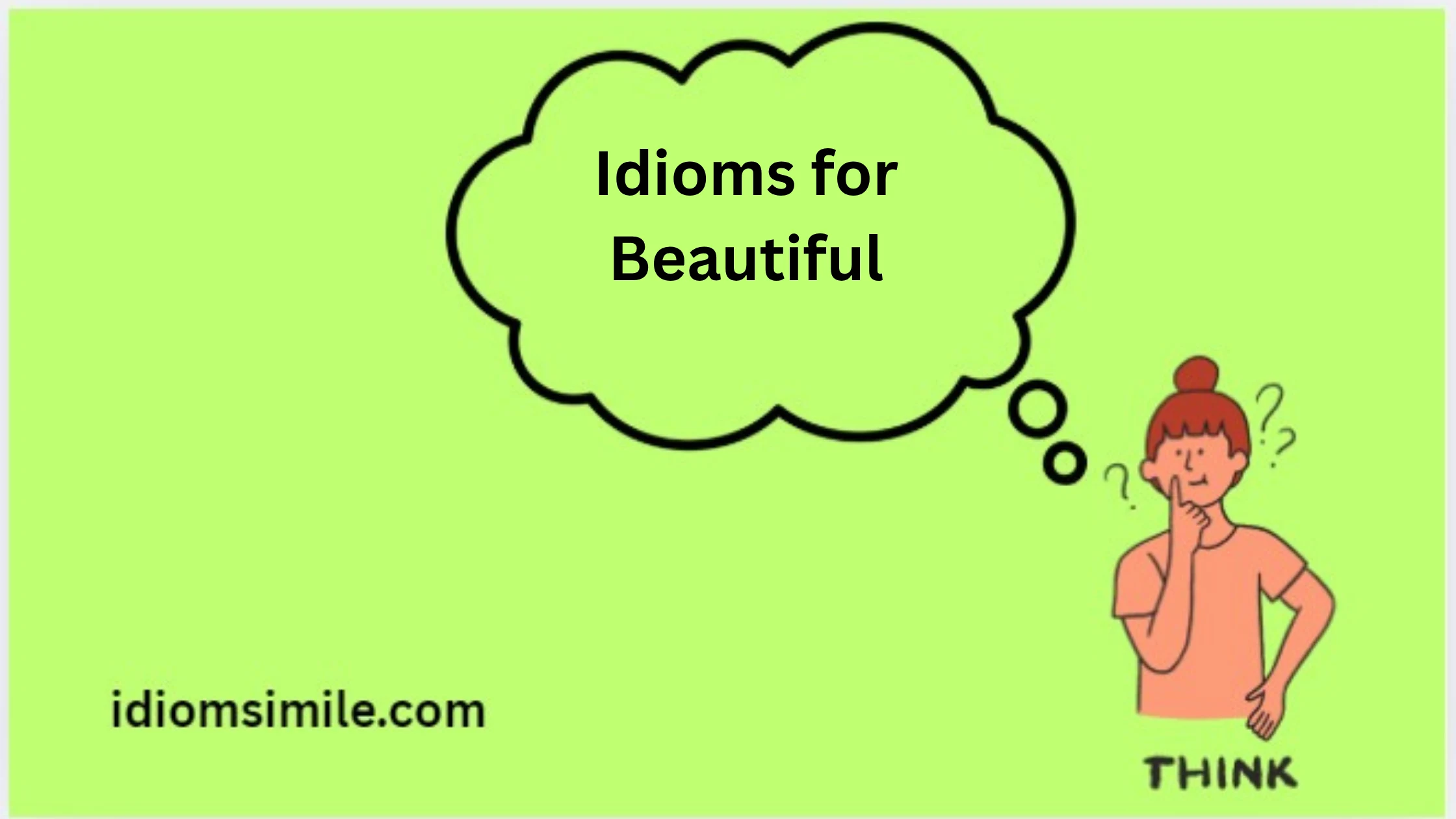 Idioms for Beautiful