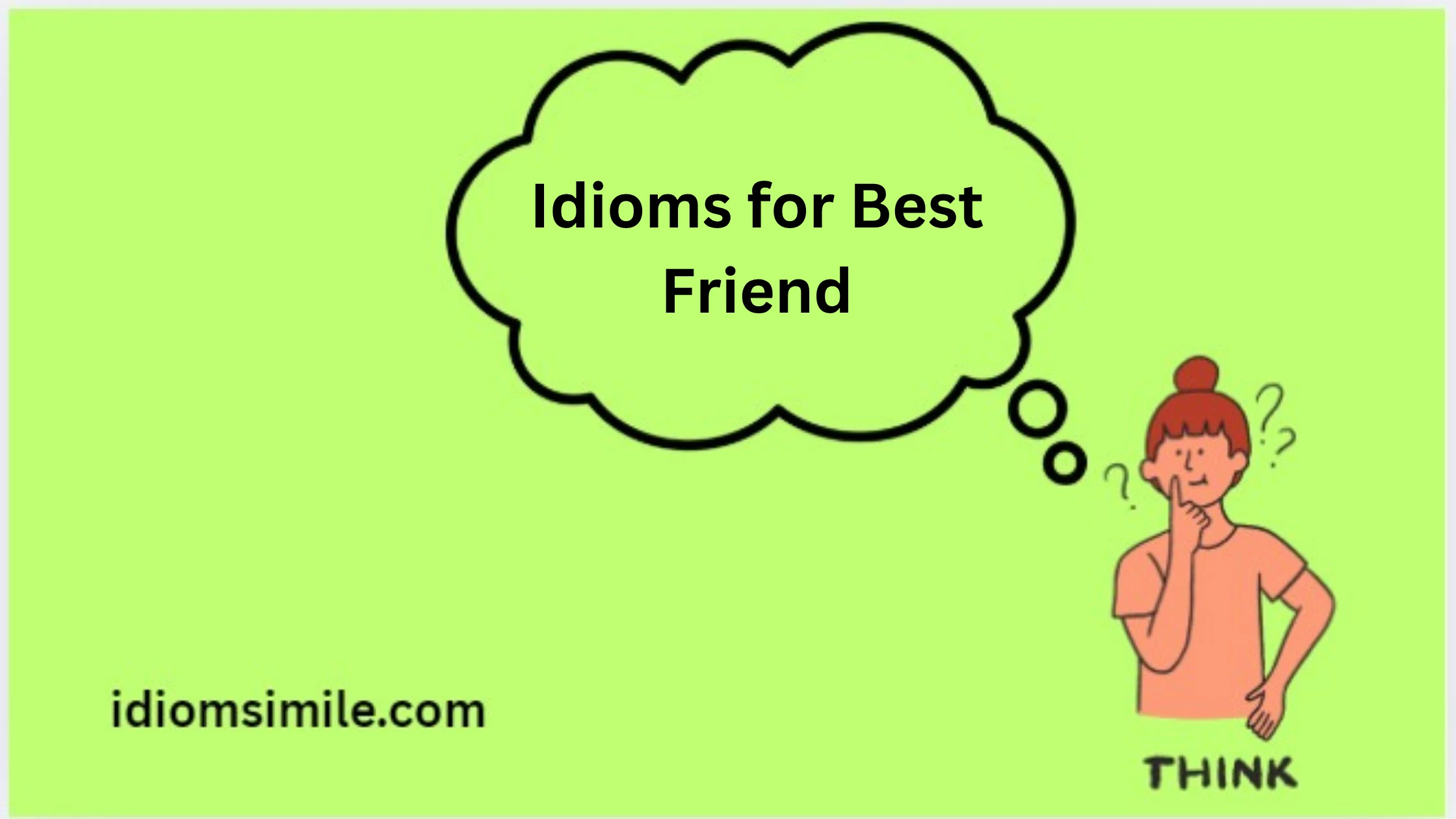 Idioms for Best Friend