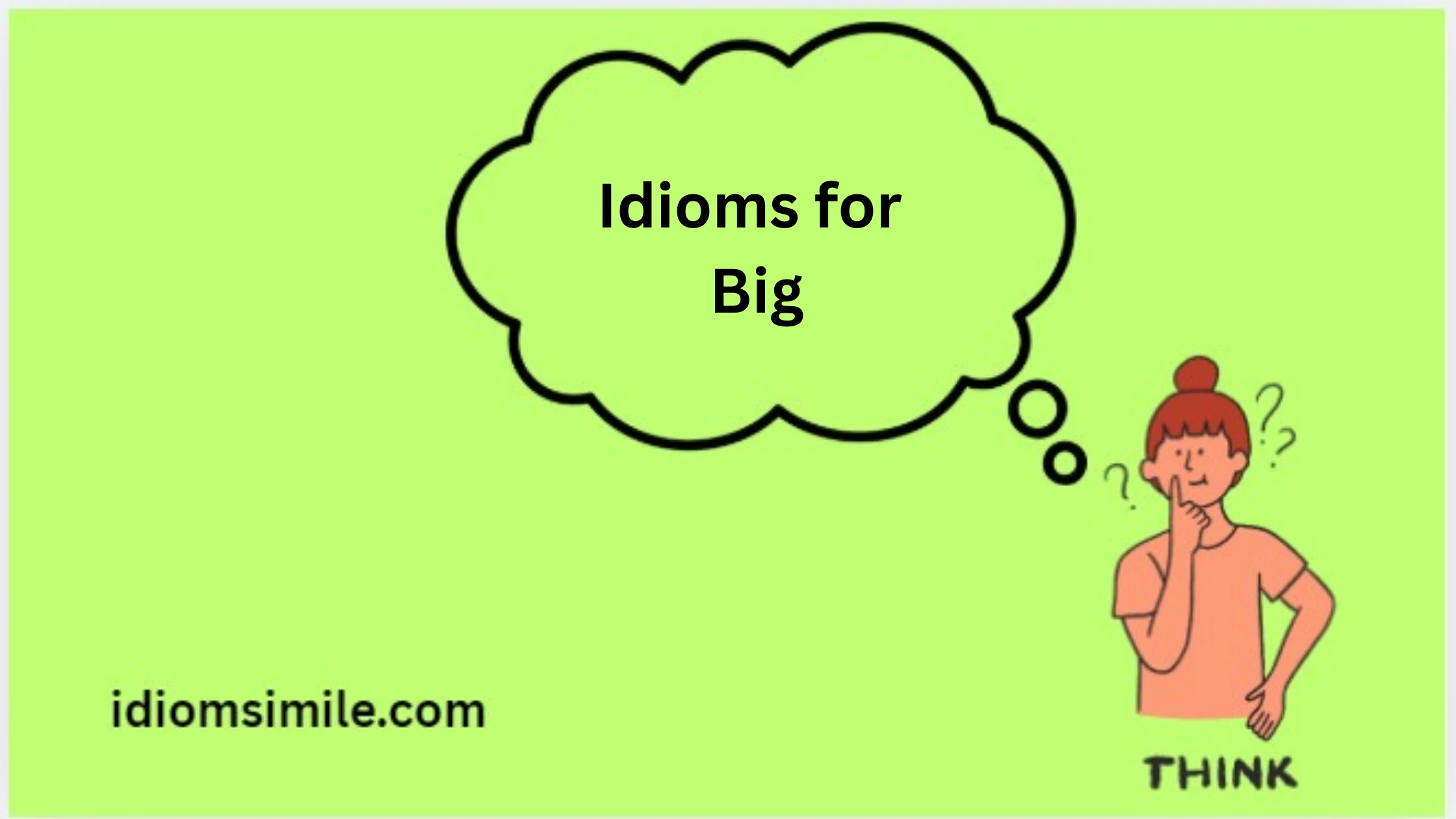 Idioms for Big