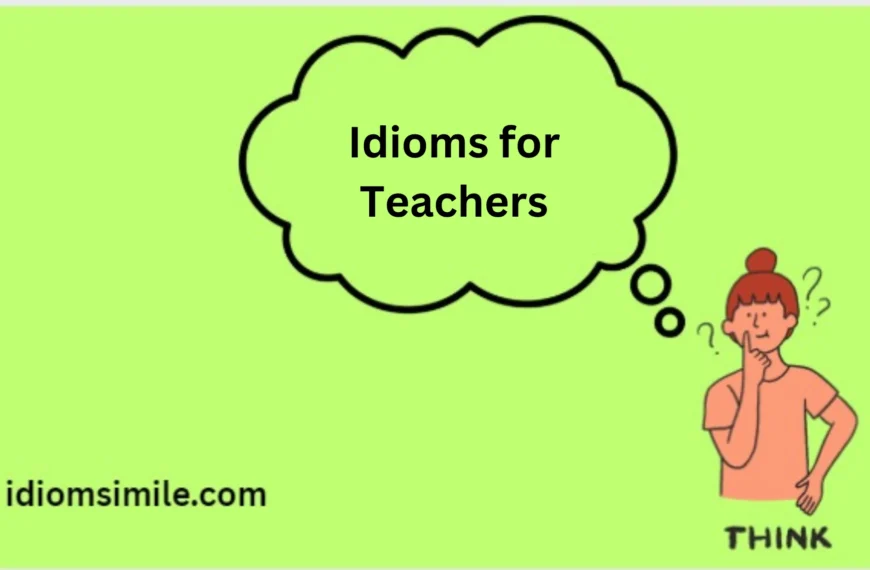 Idioms for Teachers
