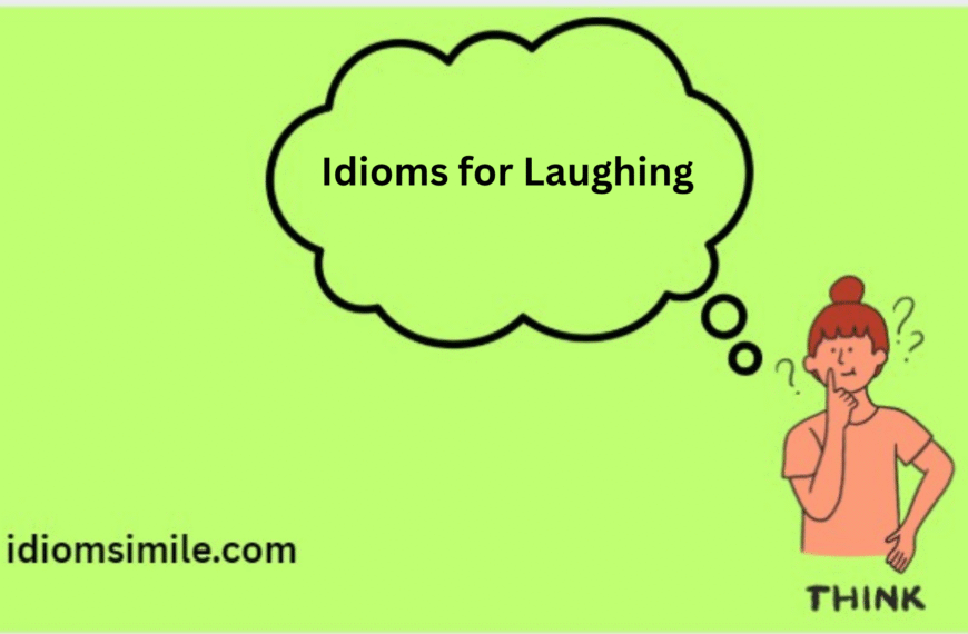 Idioms for Laughing
