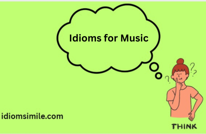 Idioms for Music