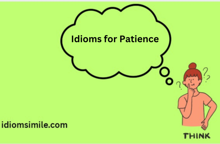 Idioms for Patience