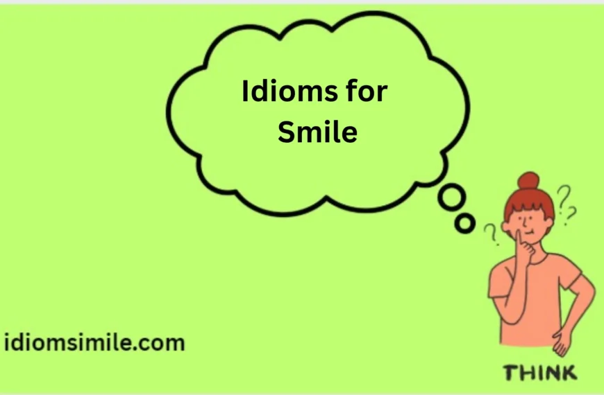 Idioms for Smile