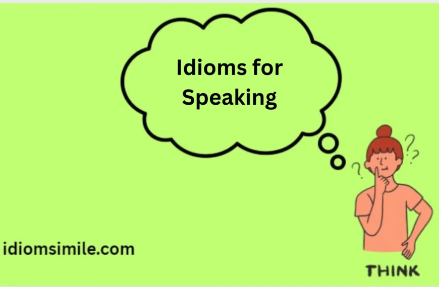 Idioms for Speaking