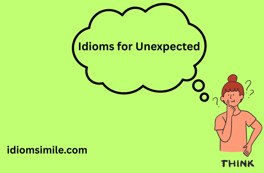 Idioms for Unexpected