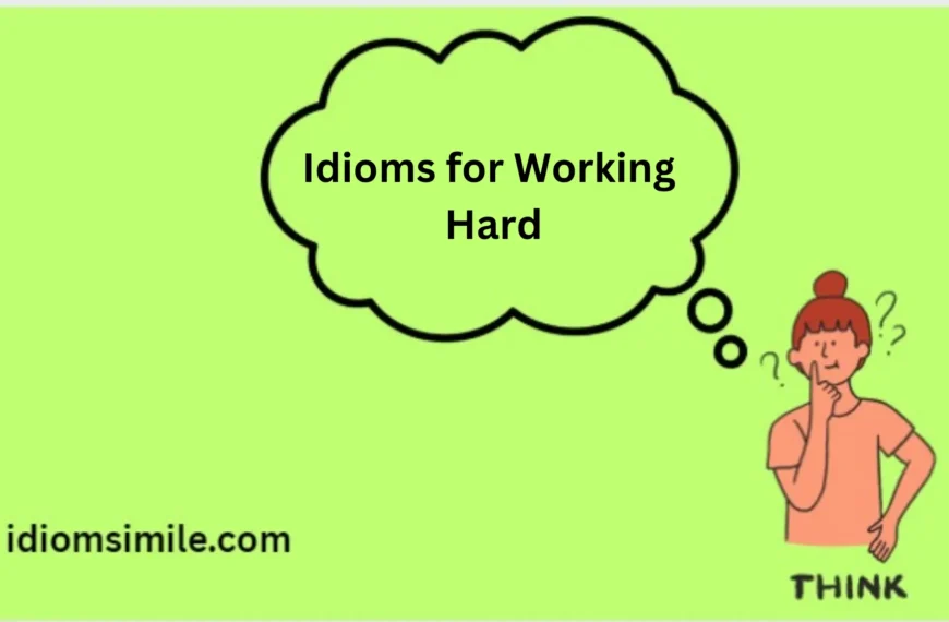 Idioms for Working Hard