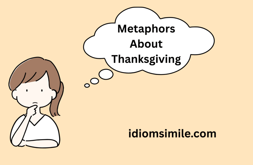 Metaphors About Thanksgiving