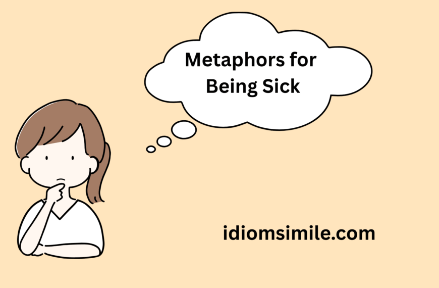 Metaphors for Being Sick