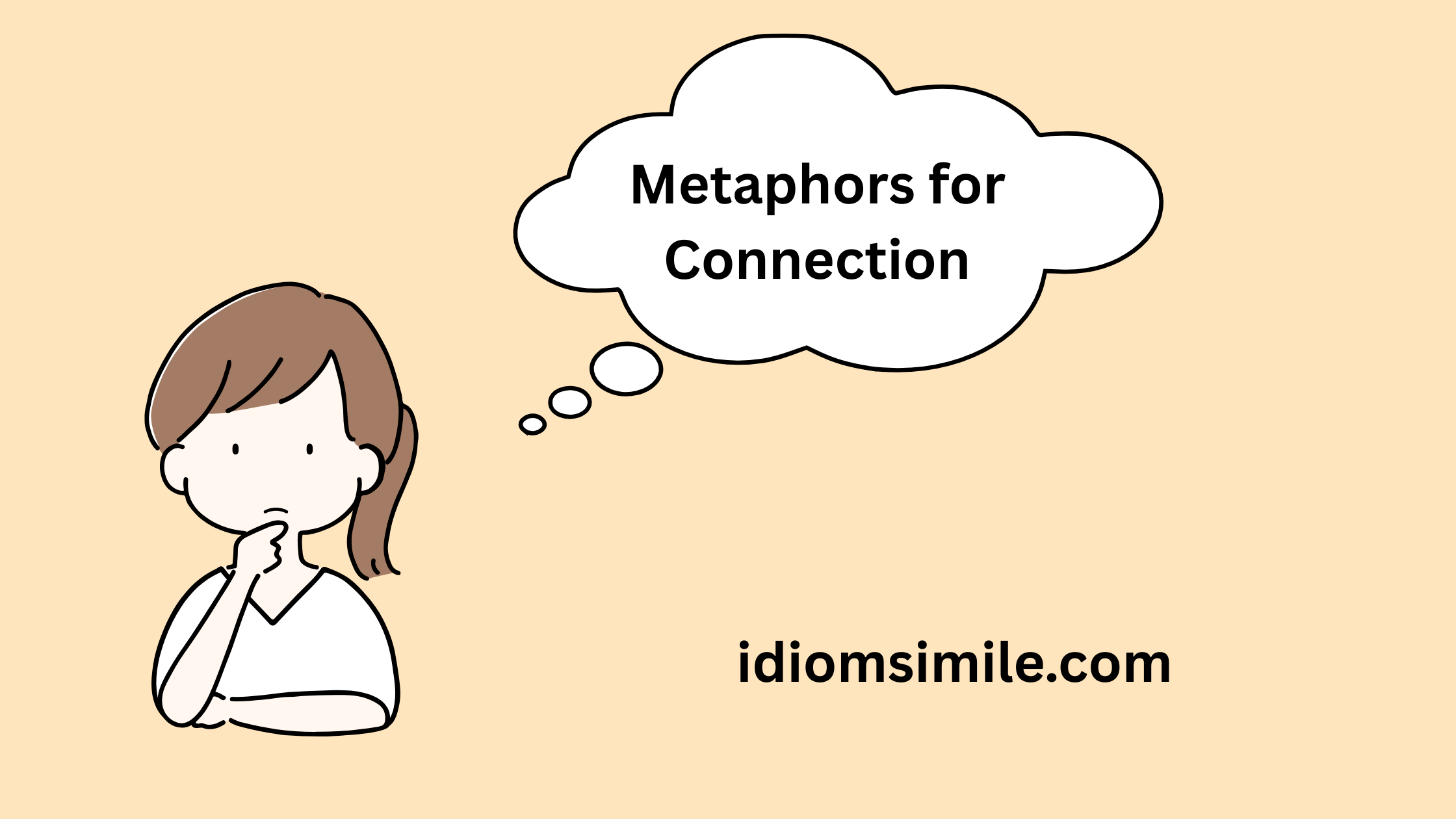 Metaphors for Connection