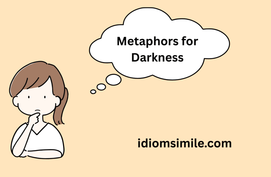 Metaphors for Darkness
