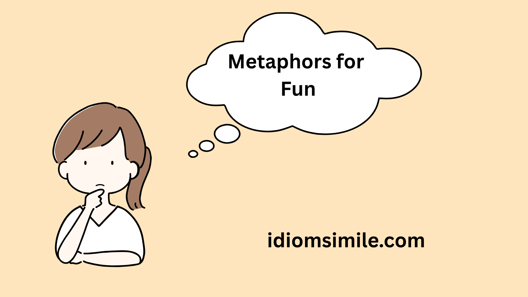 Metaphors for Fun