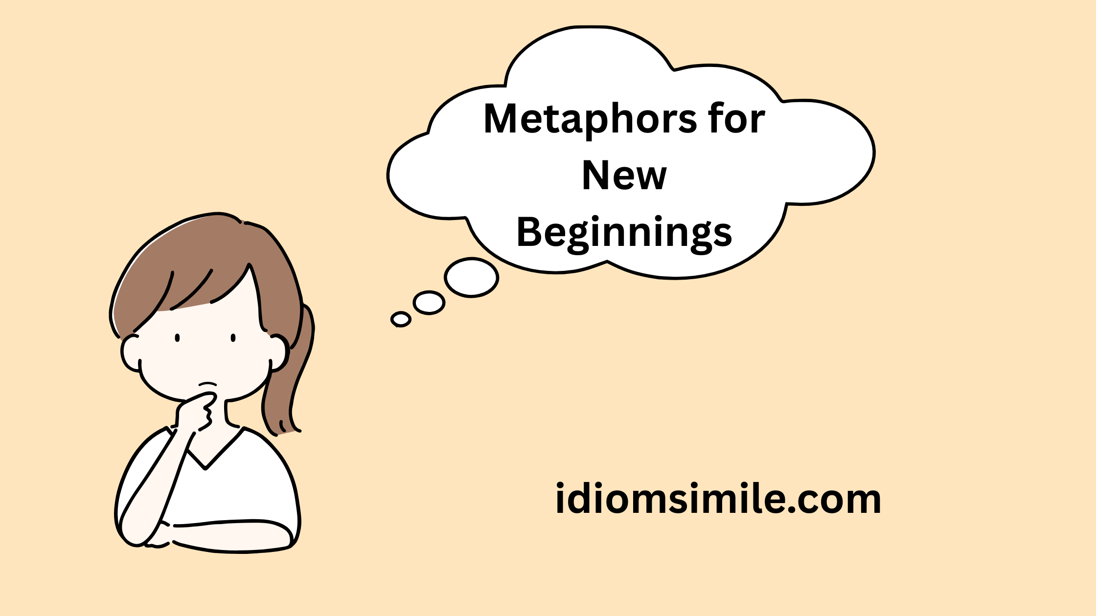 Metaphors for New Beginnings