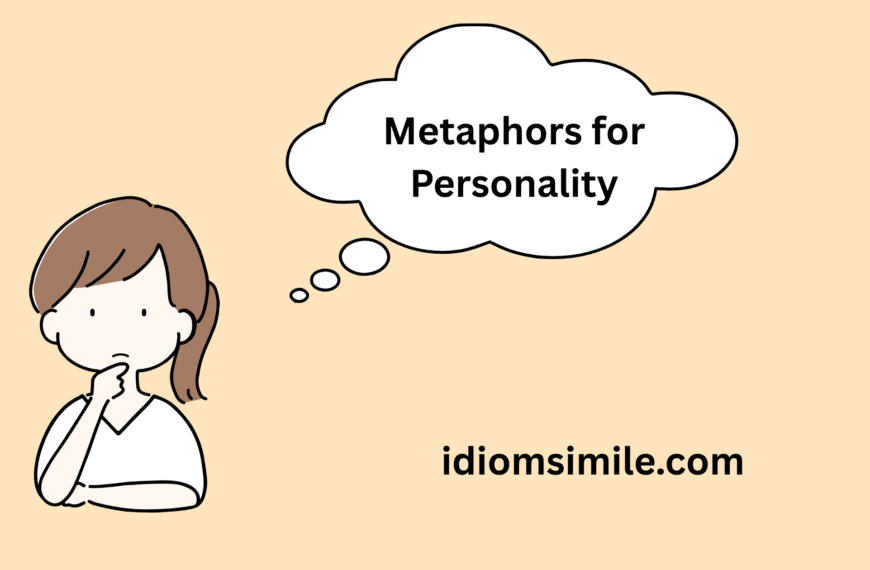 Metaphors for Personality