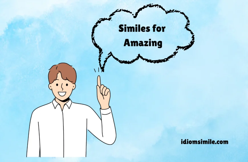 Similes for Amazing
