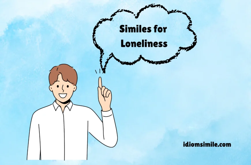 Similes for Loneliness