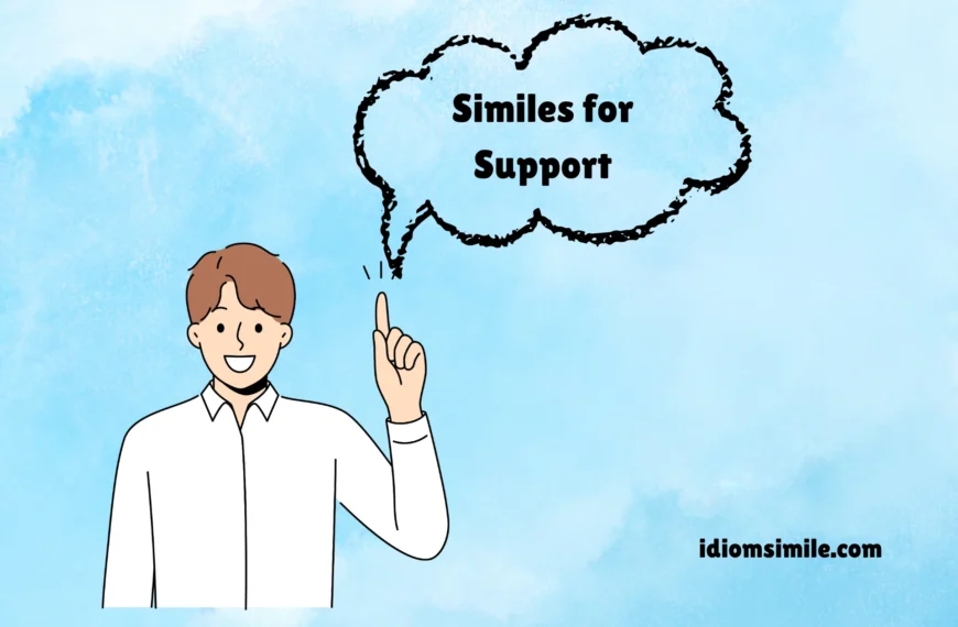 Similes for Support